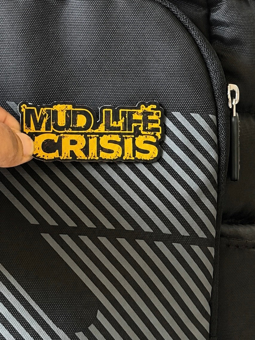 Mud Life Crisis- Bag Patch Sticker