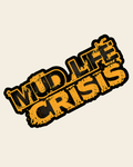 Mud Life Crisis- Bag Patch Sticker